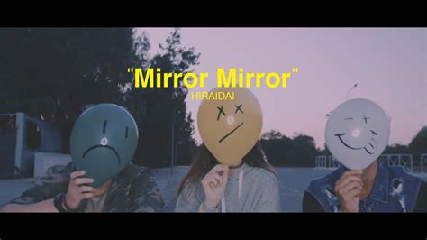 平井 大 Mirror Mirror（lyric Video） Youtube Music