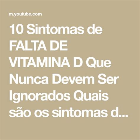 10 Sintomas De Falta De Vitamina D Que Nunca Devem Ser Ignorados Quais