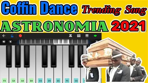 Astronomia Coffin Dance Meme Piano On Walkband Mobile Piano Piano