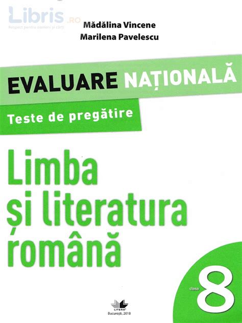 Evaluare Nationala Limba Si Literatura Romana Clasa 8 Teste De