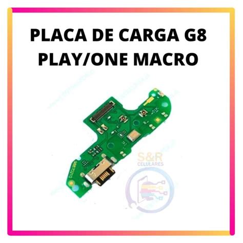 PLACA DE CARGA MOTO G8 PLAY ONE MACRO S R