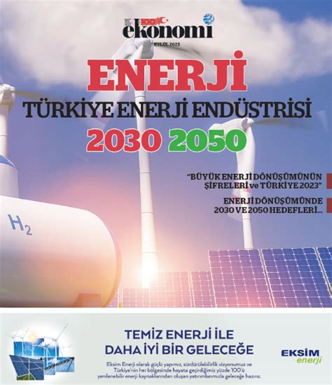 Enerji dönüşümünde 2030 ve 2050 hedefleri Ekonomim