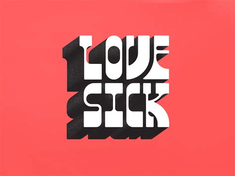 Love Sick By Tim Praetzel On Dribbble