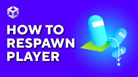 How To Respawn Player In Unity Tutorial For Player Respawn