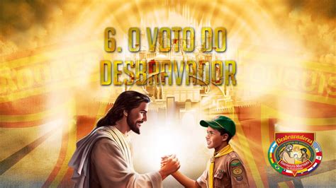 O Voto Do Desbravador Campori Dbv Dsa Barretos Youtube