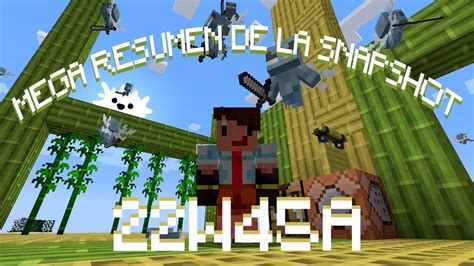 Mega Resumen De La Snapshot W A Minecraft Nuevo Dise O De