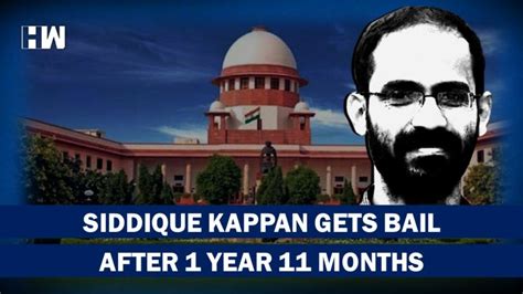 Kerala Journalist Siddique Kappan Granted Bail By The Supreme Court