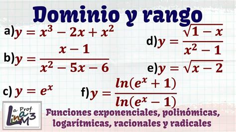 Dominio Y Rango De Funciones Racionales Logarítmicas Exponenciales Y