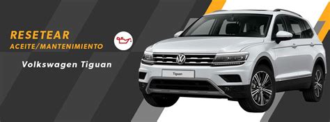 Resetear Mantenimiento Volkswagen Tiguan