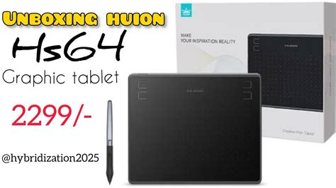 Unboxing The Exclusive Graphic Tablet Huion Hs Tech