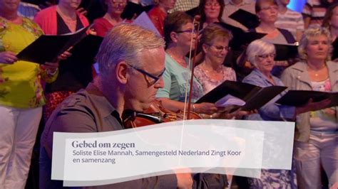 LIED Opwekking 710 Gebed Om Zegen Nederland Zingt