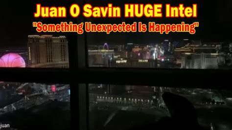 Juan O Savin HUGE Intel 03 25 24 Something Unexpected Is Happening