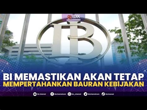 BI Memastikan Akan Tetap Mempertahankan Bauran Kebijakan NEWS SCREEN