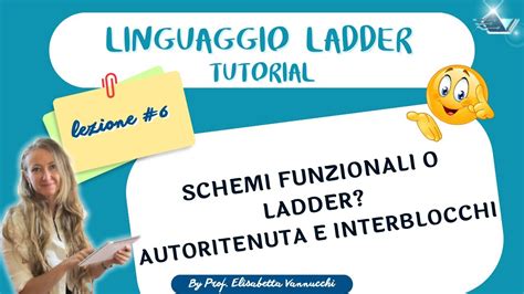 Tutorial Linguaggio Ladder Lezione Schemi Funzionali O Ladder