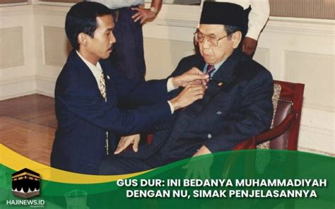 Gus Dur Ini Bedanya Muhammadiyah Dengan NU