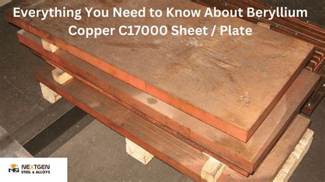 Everything You Need To Know About Beryllium Copper C17000 Sheet Plate