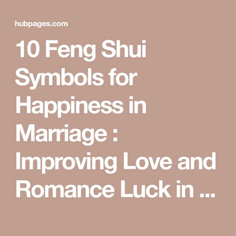 10 Feng Shui Symbols For Happiness In Marriage Improving Love And