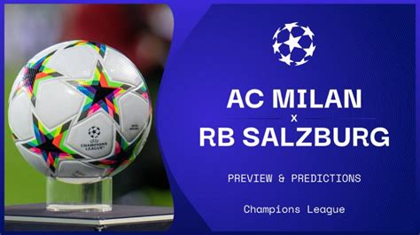 Ac Milan V Rb Salzburg Live Stream How To Watch Champions League Online