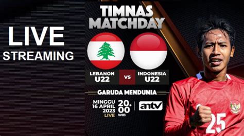 Live Antv Malam Ini Link Live Streaming Timnas Sea Games