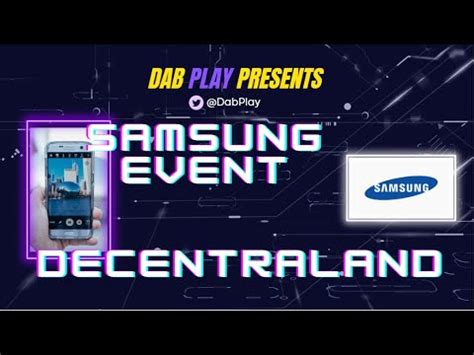 Samsung X Decentraland Event Walkthrough Youtube