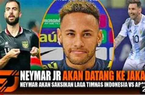 CEK FAKTA Demi Lionel Messi Neymar Akan Datang Ke Jakarta Saksikan