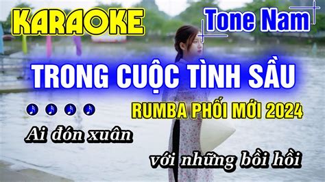 Trong Cu C T Nh S U Karaoke Tone Nam Nh C S Ng Rumba Hay Nh T Ph I M I