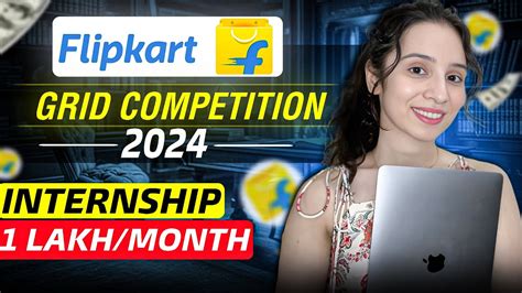 Flipkart Grid Internship And Placement At Flipkart Lpa Paid