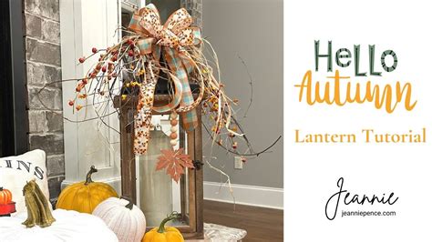 Diy Fall Lantern Swag Or Topper Youtube