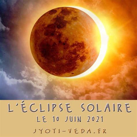 L Clipse Solaire Du Juin Jyotish Ayurveda