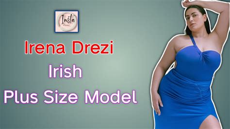 Irena Drezi Irish Plus Size Model Curvy Fashion Model Body