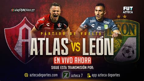 Ver En Vivo Final De Vuelta Atlas León