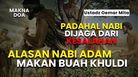 Terungkap Inilah Alasan Nabi Adam Kecolongan Makan Buah Khuldi Di