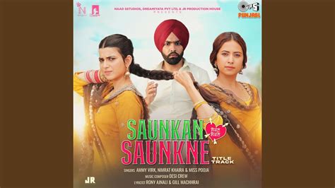 Saunkan Saunkne Title Track From Saunkan Saunkne Ammy Virk