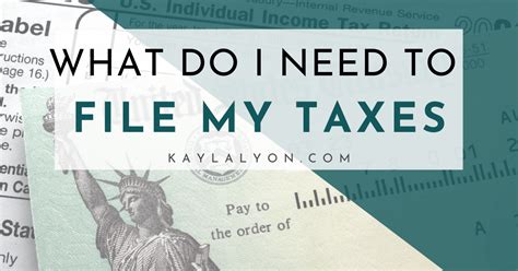 What Do I Need To File My Taxes • Kayla Lyon Leadership Coach