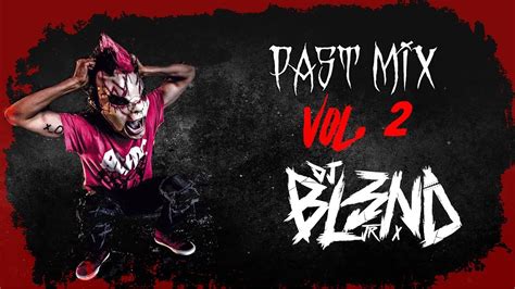 Past Mix Vol 2 Dj Bl3nd Jʀ X Youtube