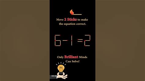 Move Exactly 2 Matchsticks To Make The Equation Correct 6 12 Brain