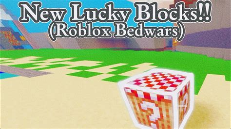 New Lucky Blocks Roblox Bedwars Youtube