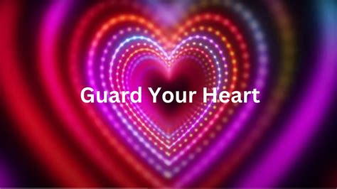 How To Protect Your Heart From Heartbreak Sin Starting Over Being