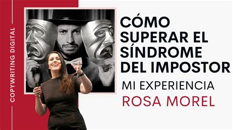 C Mo Superar El S Ndrome Del Impostor Experiencia Youtube