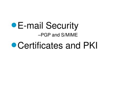 Ppt E Mail Security Pgp And S Mime Certificates And Pki Powerpoint