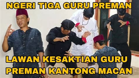 Diserang Tiga Guru Preman Kantong Macan Sombong Sok Jago Dang Rajo