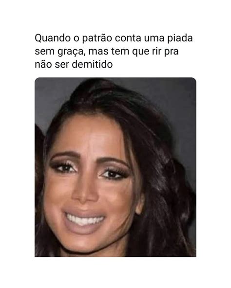 Quando O Patr O Conta Uma Piada Sem Gra A Mas Tem Que Rir Pra N O Ser