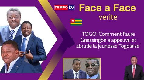 Togo Comment Faure Gnassingb A Appauvri Et Abrutie La Jeunesse