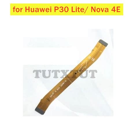 For Huawei P30 Lite Nova 4e Main Board Flex Cable Connect Lcd Ribbon Flex Cable Mainboard