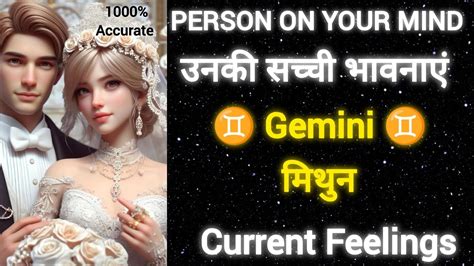 🌷gemini ♊ मिथुन राशि Timeless Current Feelings🌹 Person On Your Mind 💞