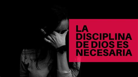 La Disciplina De Dios Es Necesaria Juan Manuel Vaz YouTube