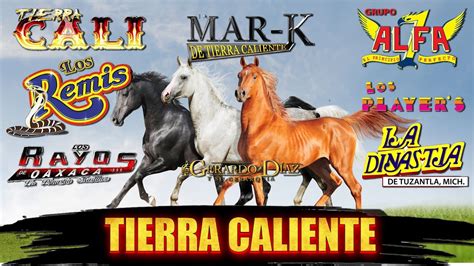 Tierra Caliente Mix Exítos 2024 40 Grandes Éxitos De Tierra Cali La