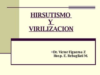 Hirsutismo Y Virilizacion Ppt