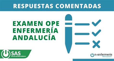 Respuestas Comentadas Del Examen Ope Enfermer A Andaluc A