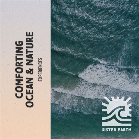 Comforting Ocean Nature Experiences Album By Ocean Waves For Sleep